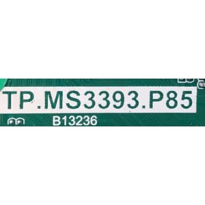 MAIN FUENTE PARA TV DIGITREX / NUMERO DE PARTE SMT130811-7391 / TP.MS3393.P85 / PANEL SM400SZ805 D0410 / MODELO LED4058TDFM D092276DB001280